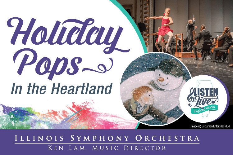 Holiday Pops in the Heartland – Illinois Symphony Orchestra @ Sangamon Auditorium December 15th, 2018