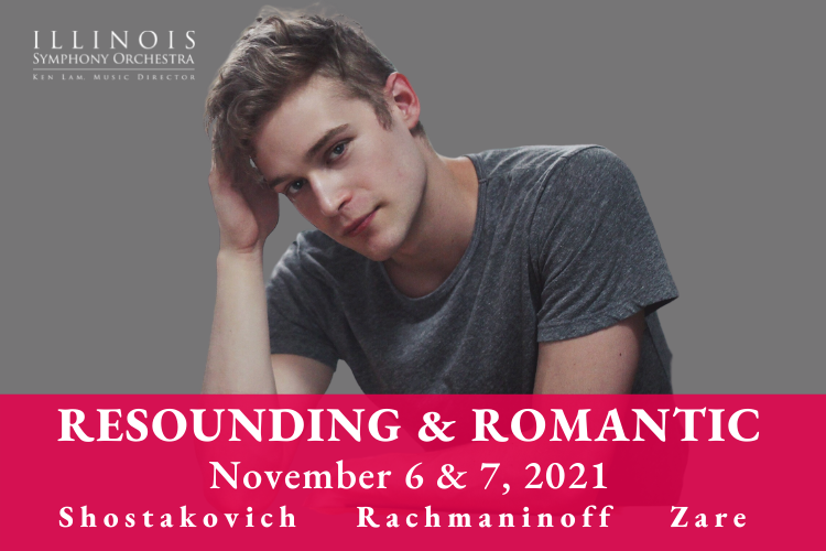 Illinois Symphony Orchestra – Resounding & Romantic November 6, 2021 @ UISPAC