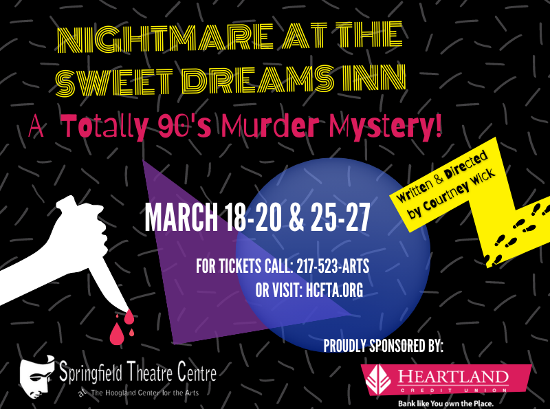 Springfield Theatre Centre Presents Nightmare At The Sweet Dreams Inn  March 18-27, 2022 @ Hoogland