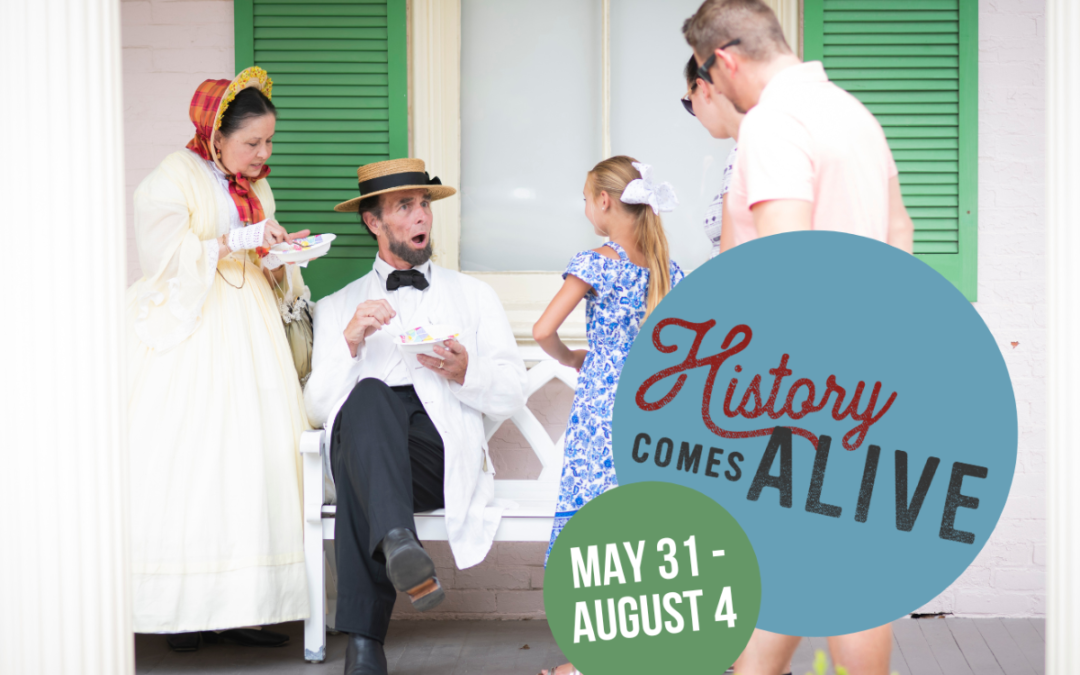 History Comes Alive Summer Experience Returns for a 15th Season Started May 31 – August 5, 2024