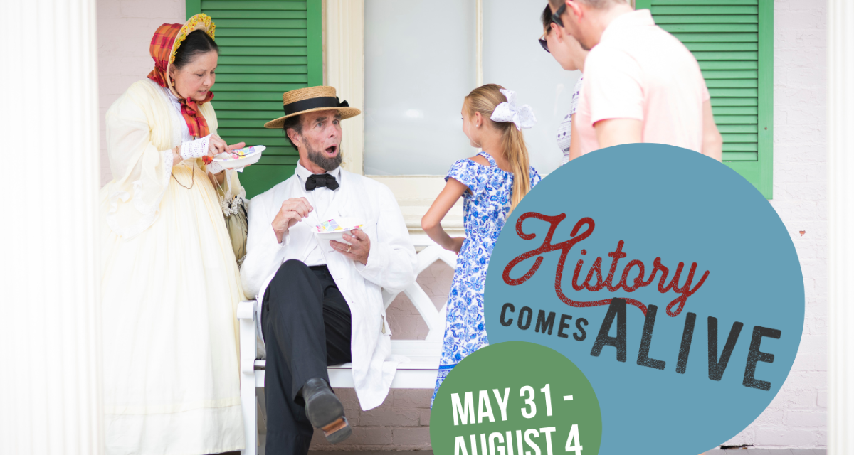 History Comes Alive Summer Experience Returns for a 15th Season Started May 31 – August 5, 2024