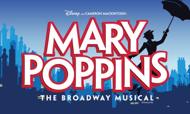 A Practically Perfect Night at the Theater: “Mary Poppins” at the Hoogland Center for the Arts