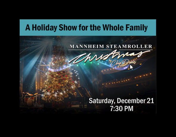 Mannheim Steamroller Christmas by Chip Davis @ UISPAC Saturday, December 21